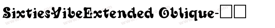 SixtiesVibeExtended Oblique字体转换